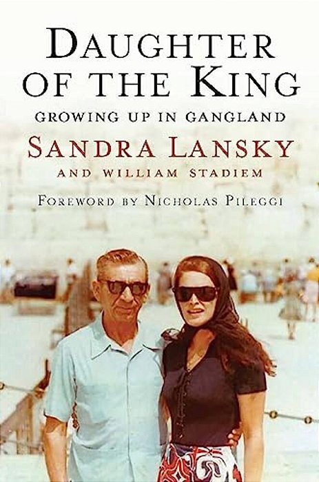 Daughter Of The King: Growing Up In Gangland-..