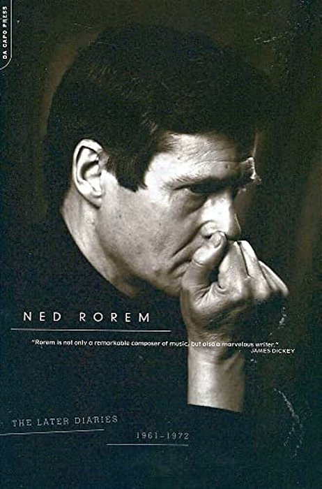 The Later Diaries Of Ned Rorem: 1961-1972-..