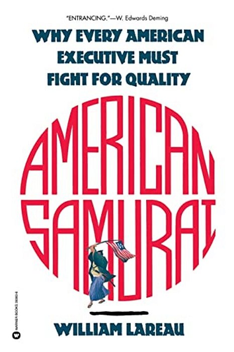 American Samurai: A Warrior For The Coming Dark Ages Of American Business-..