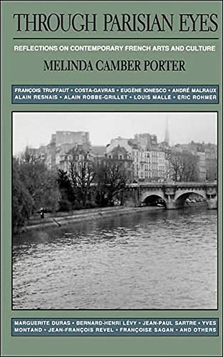 Through Parisian Eyes: Reflections On Contemporary French Arts And Culture-..
