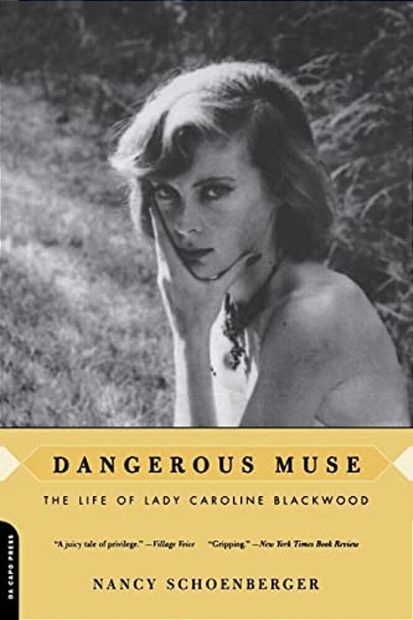 Dangerous Muse: The Life Of Lady Caroline Blackwood-..
