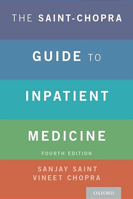Saint-Chopra Guide To Inpatient Medicine-..