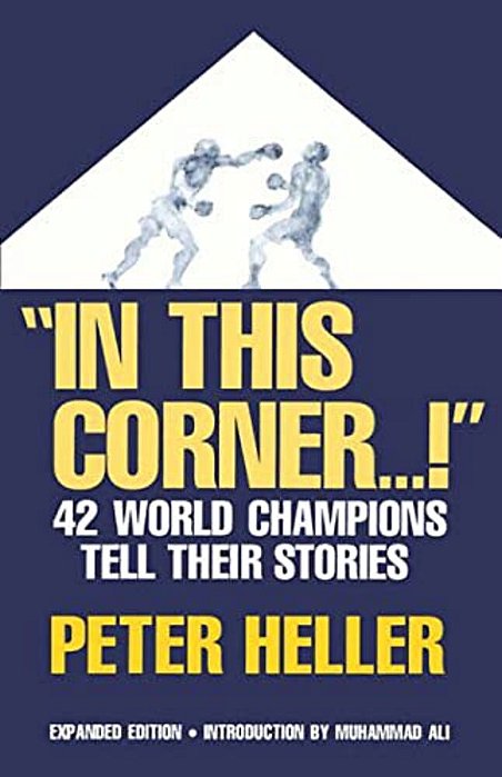 In This Corner...!: Forty-Two World Champions Tell Their Stories-..