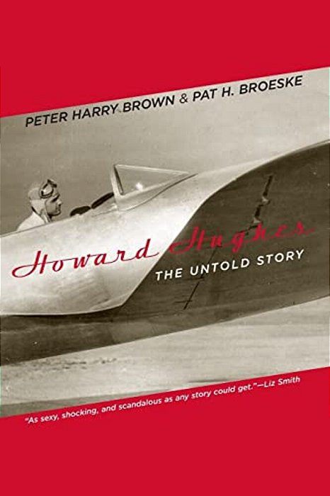 Howard Hughes: The Untold Story-..