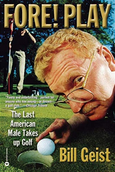 Fore! Play: The Last American Male Takes Up Golf-..