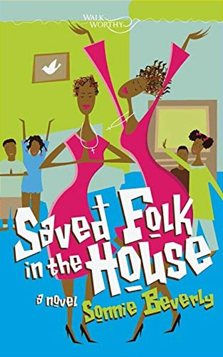 Saved Folk In The House-..