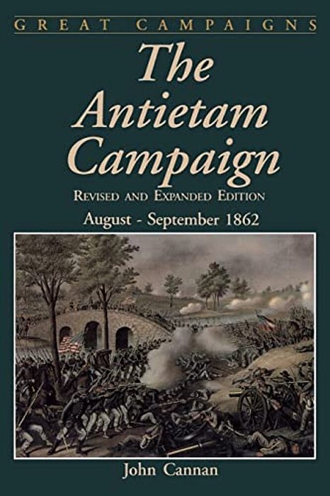 The Antietam Campaign: August-September 1862-..