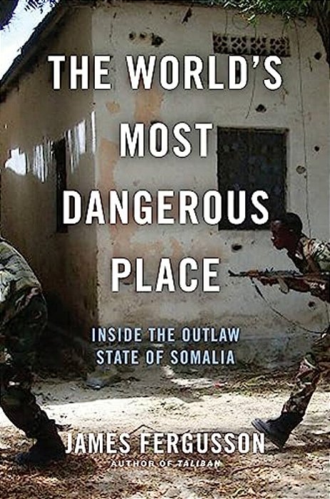The World's Most Dangerous Place: Inside The Outlaw State Of Somalia-..