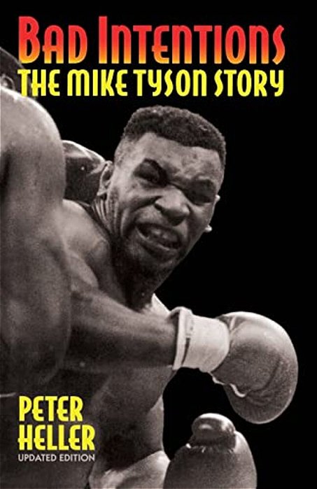 Bad Intentions: The Mike Tyson Story-..