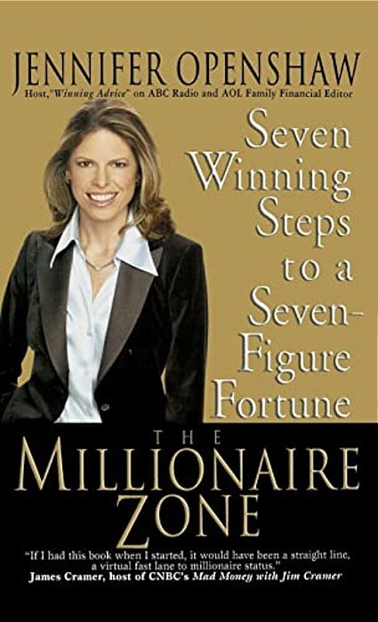 The Millionaire Zone: Seven Winning Steps To A Seven-Figure Fortune-..