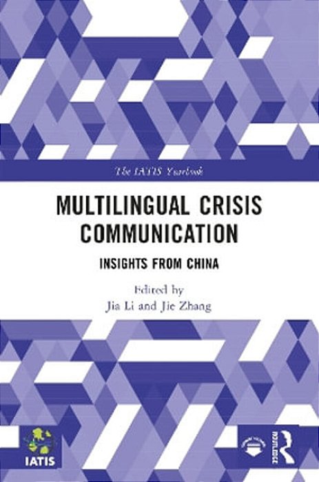 Multilingual Crisis Communication: Insights From China-..