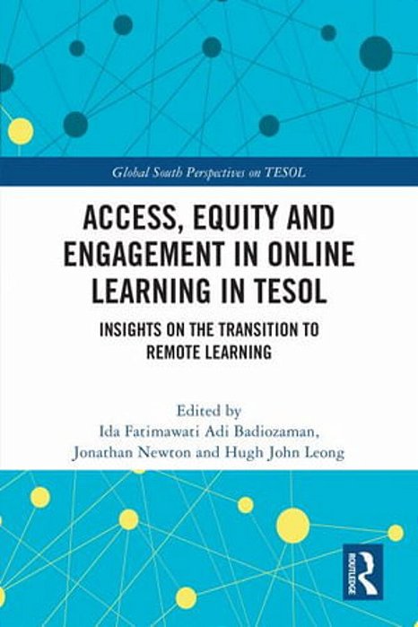 Access, Equity And Engagement In Online Learning In Tesol: Insights On The Transition To Remote Learning-..