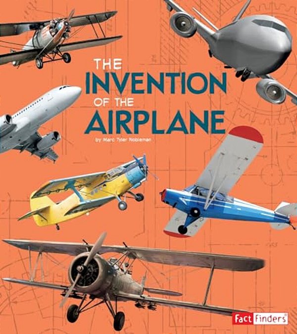 The Invention Of The Airplane-..