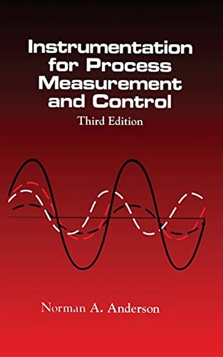 Instrumentation For Process Measurement And Control, Third Editon-..