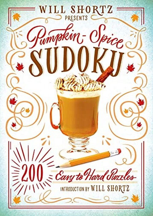Will Shortz Presents Pumpkin Spice Sudoku-..