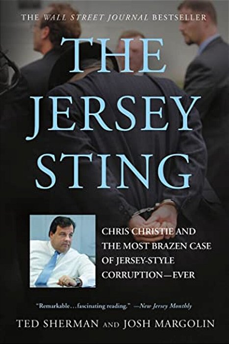 Jersey Sting: Chris Christie And The Most Brazen Case Of Jersey-Style Corruption-Ever-..