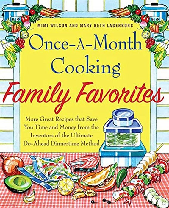 Once-A-month Cooking Family Favorites-..