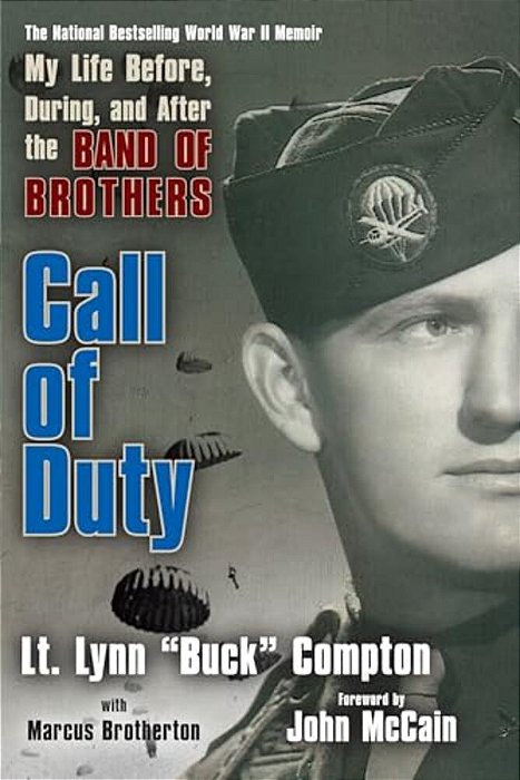 Call Of Duty: My Life Before, During, And After The Band Of Brothers-..