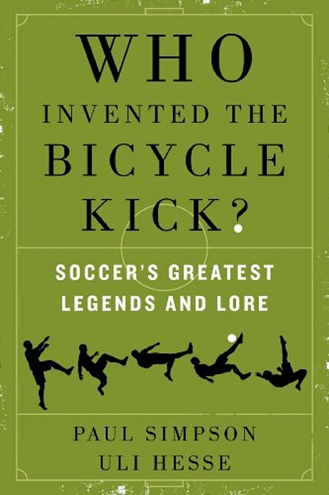 Who Invented The Bicycle Kick?-..