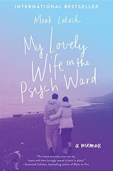 My Lovely Wife In The Psych Ward-..