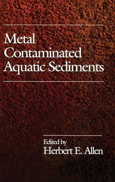 Metal Contaminated Aquatic Sediments-..