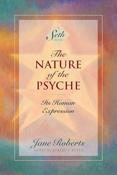 The Nature Of The Psyche: Its Human Expression-..