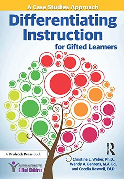 Differentiating Instruction For Gifted Learners: A Case Studies Approach-..