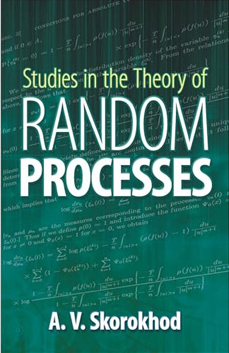Studies In The Theory Of Random Processes-..