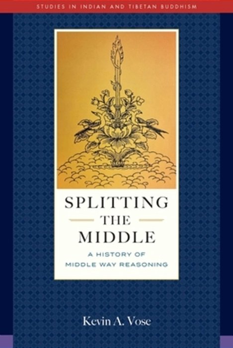 Splitting The Middle: A History Of Middle Way Reasoning-..
