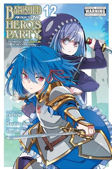 Banished From The Hero's Party, I Decided To Live A Quiet Life In The Countryside, Vol. 12 (Manga): Volume 12-..