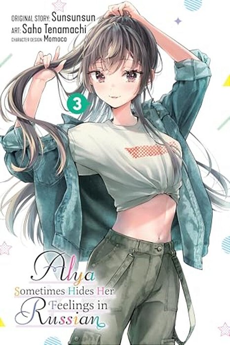 Alya Sometimes Hides Her Feelings In Russian, Vol. 3 (Manga): Volume 3-..