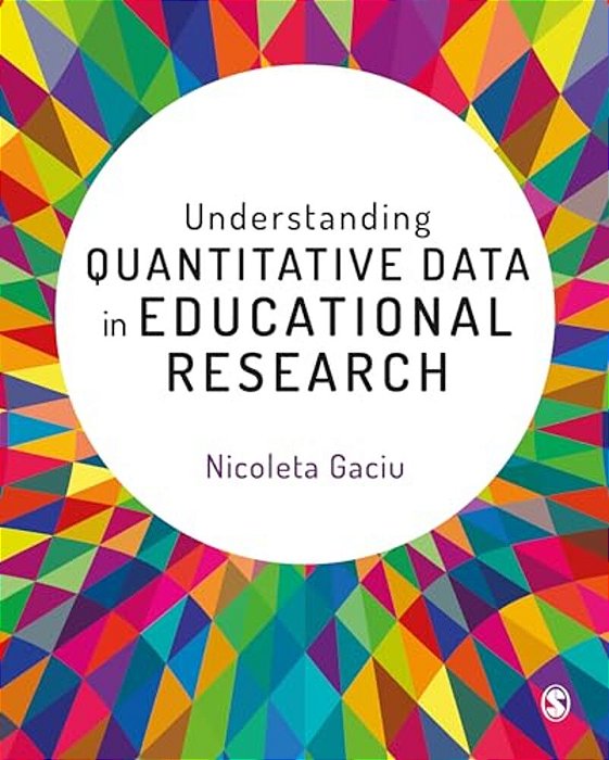 Understanding Quantitative Data In Educational Research-..