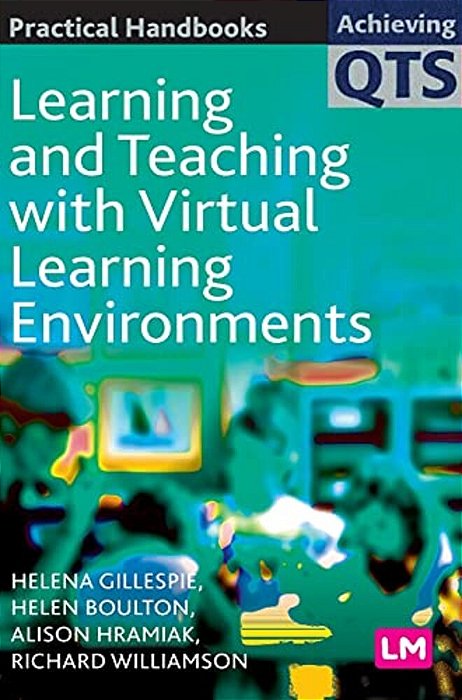 Learning And Teaching With Virtual Learning Environments-..