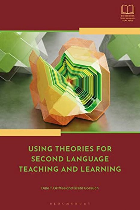 Using Theories For Second Language Teaching And Learning-..