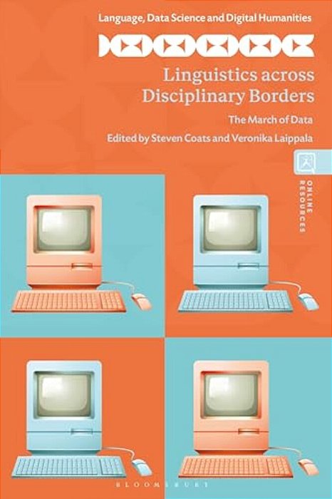 Linguistics Across Disciplinary Borders: The March Of Data-..