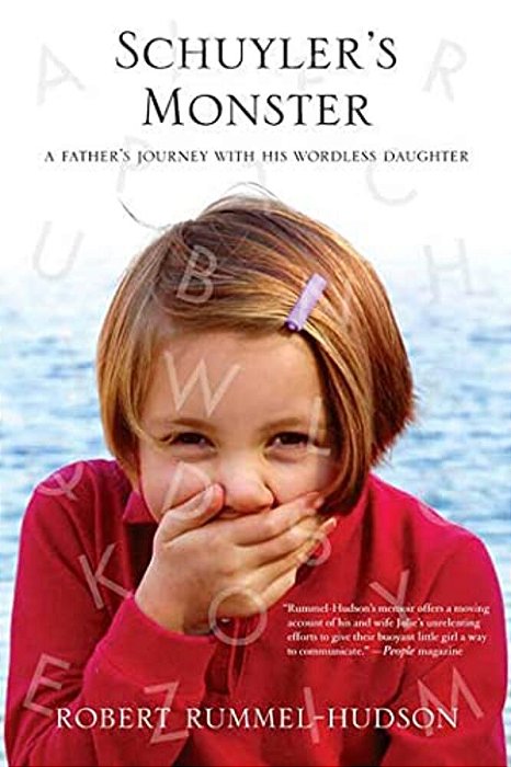 Schuyler's Monster: A Father's Journey With His Wordless Daughter-..