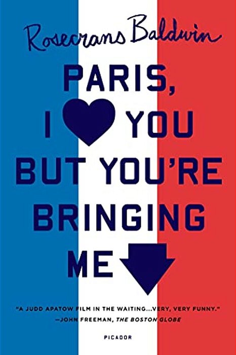 Paris, I Love You But You'Re Bringi-..