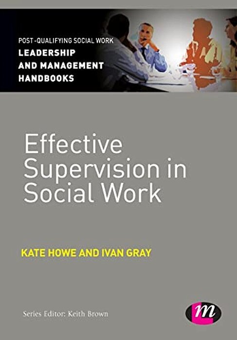 Effective Supervision In Social Work-..