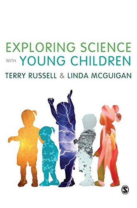 Exploring Science With Young Children: A Developmental Perspective-..