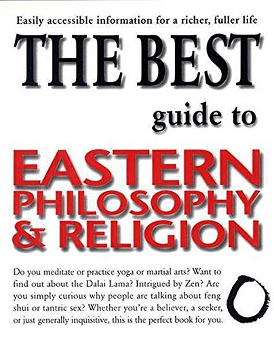 The Best Guide To Eastern Philosophy And Religion-..