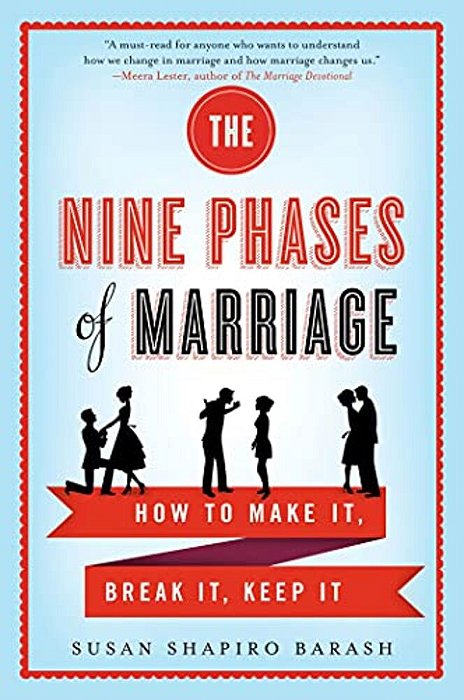 The Nine Phases Of Marriage-..