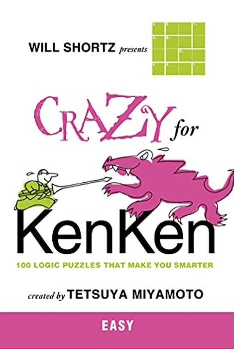 Will Shortz Presents Crazy For Kenken Easy-..