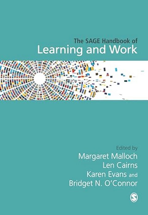 The Sage Handbook Of Learning And Work-..