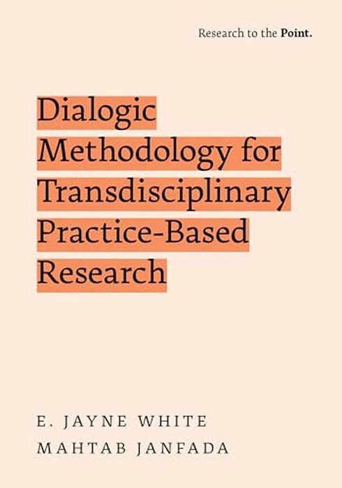 Dialogic Methodology For Transdisciplinary Practice-Based Research-..