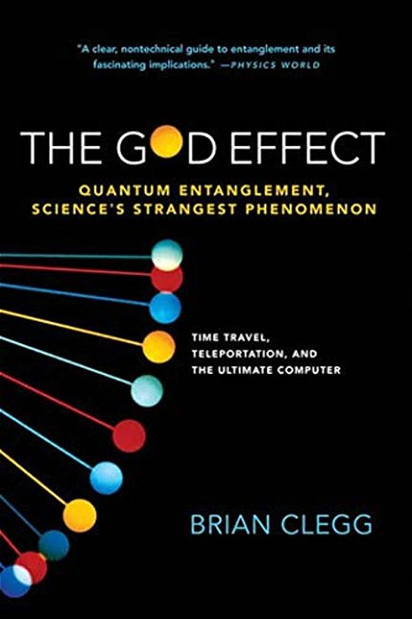 God Effect: Quantum Entanglement, Science's Strangest Phenomenon-..