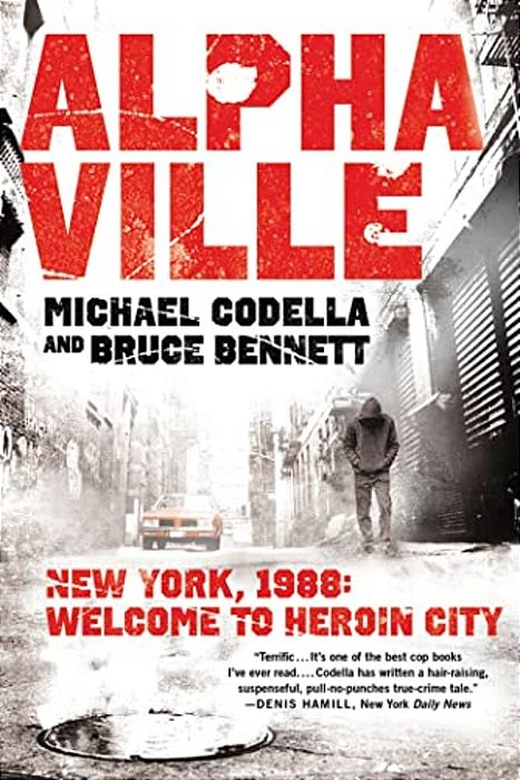 Alphaville: New York 1988: Welcome To Heroin City-..