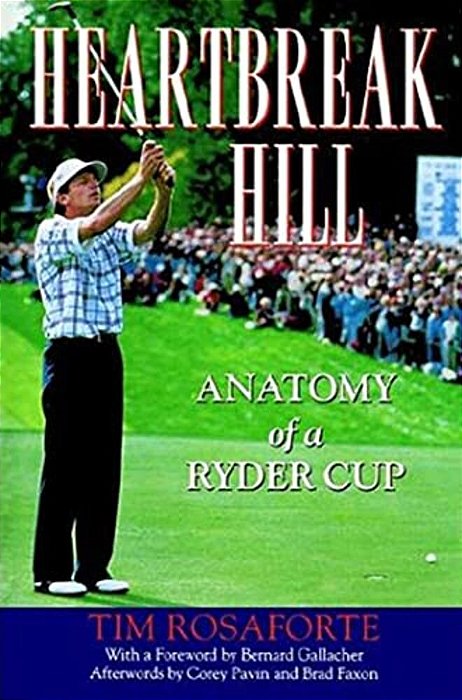 Heartbreak Hill: Anatomy Of A Ryder Cup-..