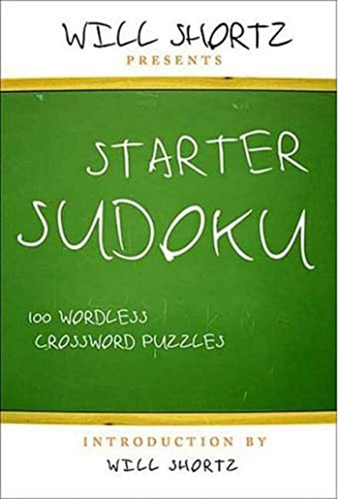 Will Shortz Presents Starter Sudoku-..