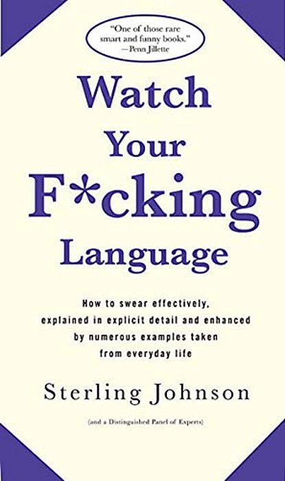Watch Your F*cking Language-..