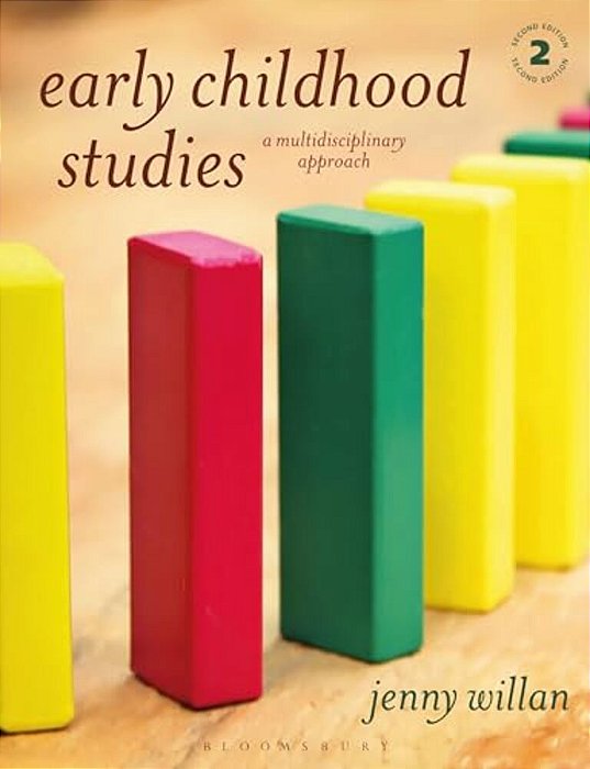 Early Childhood Studies: A Multidisciplinary Approach-..
